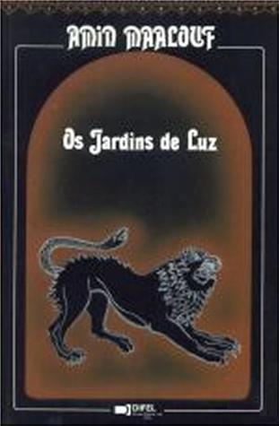 Amin Maalouf: Os Jardins de Luz (Paperback, Portuguese language, 1994, Difel)
