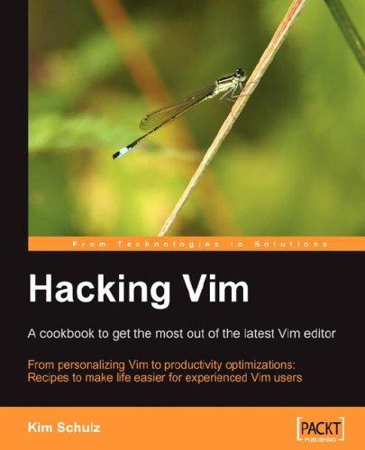 Kim Schulz: Hacking Vim (Paperback, 2007, Packt Publishing)