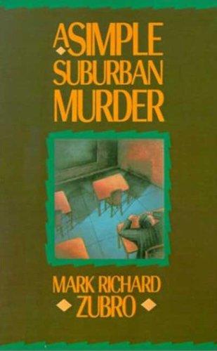 Mark Richard Zubro: A Simple Suburban Murder (Paperback, 2003, St. Martin's Griffin)