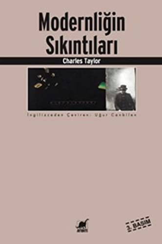 Charles Taylor: Modernligin Sikintilari (Paperback, Ayrinti Yayinlari)