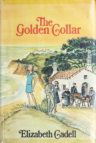 Elizabeth Cadell: The golden collar. (1969, Morrow)