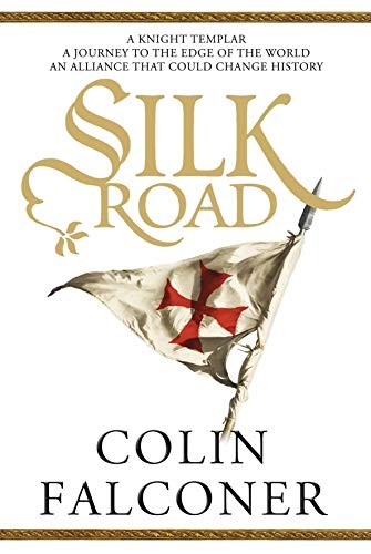 Colin Falconer: Silk Road (2011, Atlantic)