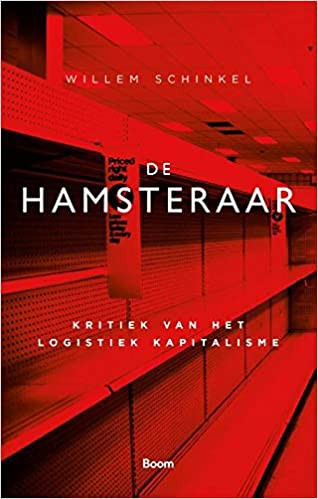Willem Schinkel: De hamsteraar (Dutch language, 2020, Boom)