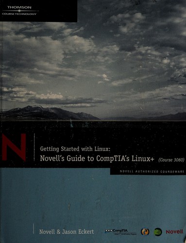 Jason W. Eckert: Getting started with Linux (2007, Thomson/Course Technology)