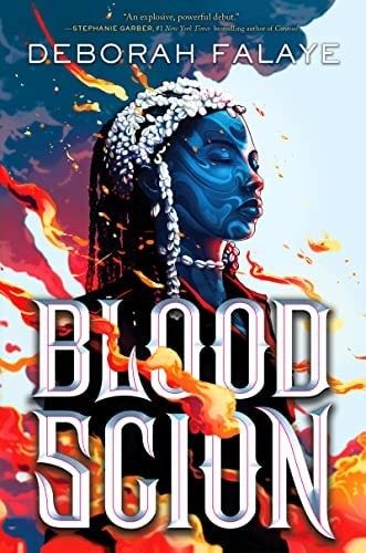 Deborah Falaye: Blood Scion (Hardcover, 2022, Harper Teen)