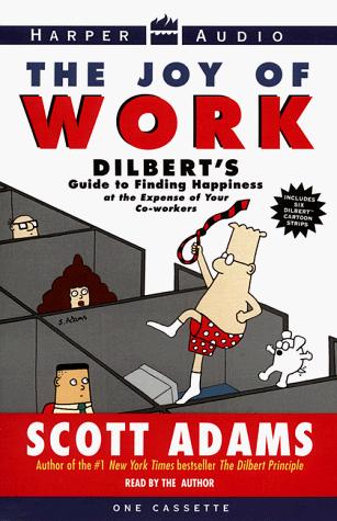 Scott Adams: Joy of Work (AudiobookFormat, 1998, HarperAudio)