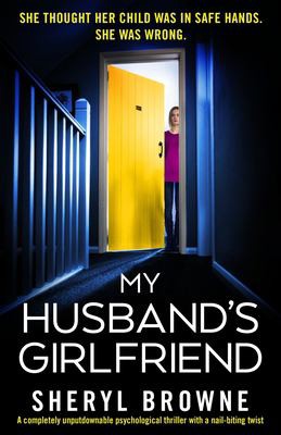 Sheryl Browne: My Husband's Girlfriend (2021, Bookouture)
