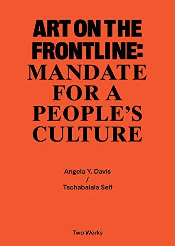 Angela Y. Davis, Tschabalala Self: Art on the Frontline (2021, Konig, Walther, Buchhandlung, GmbH & Co. KG. Abt. Verlag, Walther König, Köln/Afterall Books)