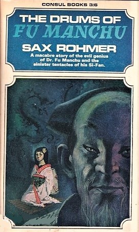 Sax Rohmer: The drums of Fu Manchu (Paperback, 1965, Consul Books)
