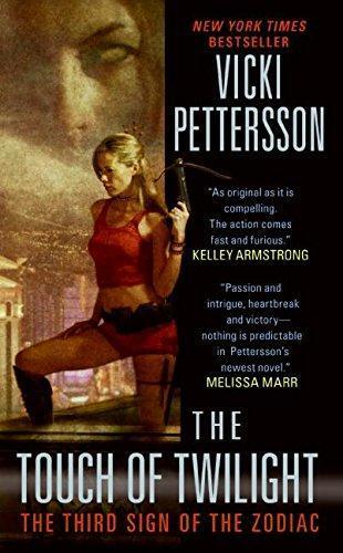 Vicki Pettersson: The Touch of Twilight (Signs of the Zodiac, #3) (2008)