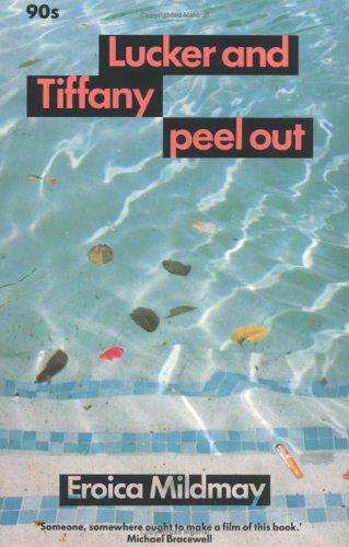 Eroica Mildmay: Lucker and Tiffany peel out (1993, Serpent's Tail)