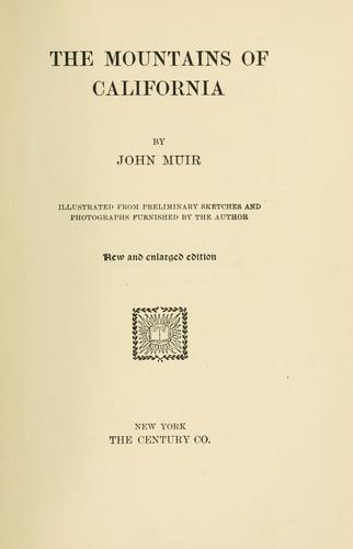 John Muir: The  Mountains of California (1922, Century)