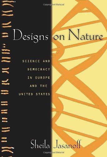 Sheila Jasanoff: Designs on Nature (2007)
