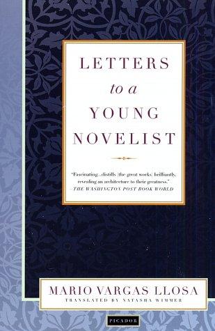 Mario Vargas Llosa: Letters to a young novelist (2003, Picador)