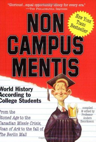 Anders Henriksson: Non Campus Mentis (Paperback, 2002, Workman Publishing Company)