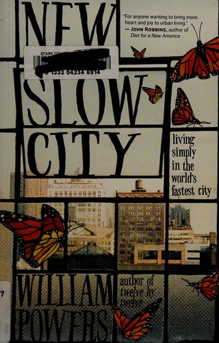 Powers, William: New slow city (2014)
