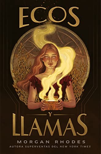 Michelle Rowen, Ana Isabel Hernández de Deza: Ecos y llamas (Paperback, TBR)