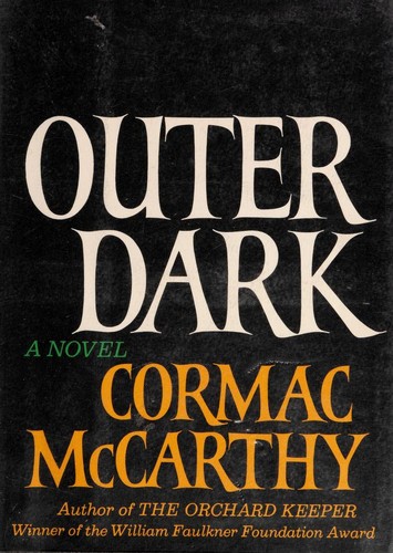 Cormac McCarthy: Outer dark. (1968, Random House)