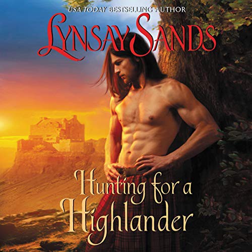 Lynsay Sands: Hunting for a Highlander (AudiobookFormat, 2020, HarperCollins B and Blackstone Publishing, Harpercollins)