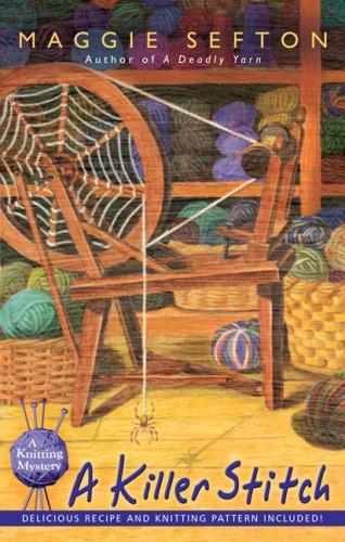 Maggie Sefton: A killer stitch (2007, Berkley Prime Crime)
