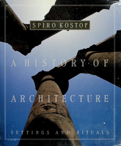 Spiro Kostof: History of architecture (1995, Oxford University Press)