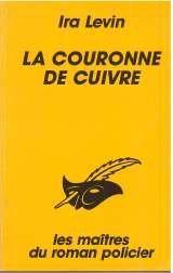 Ira Levin: La Couronne de cuivre (French language, 1987, Editions du Masque)