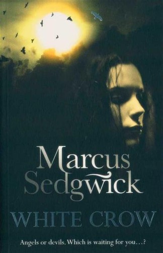 Marcus Sedgwick: White Crow (2011, Hachette)