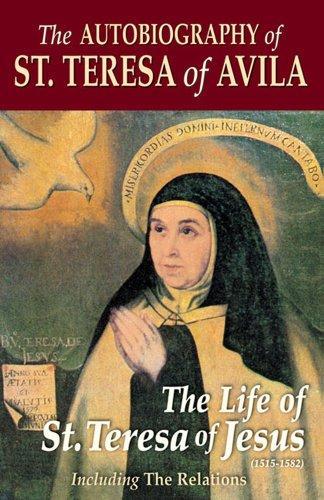 Saint Teresa Of Avila, David Lewis, Benedict Zimmerman: The Autobiography of St. Teresa of Avila (1997)