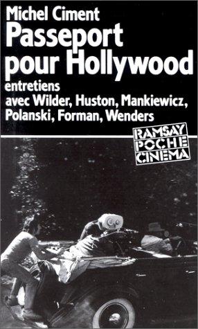 Michel Ciment: Passeport pour Hollywood (Paperback, French language, Ramsay)
