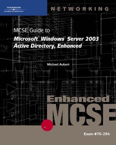 Mike Aubert, Brian W. McCann: 70-294 (2005, Course Technology)