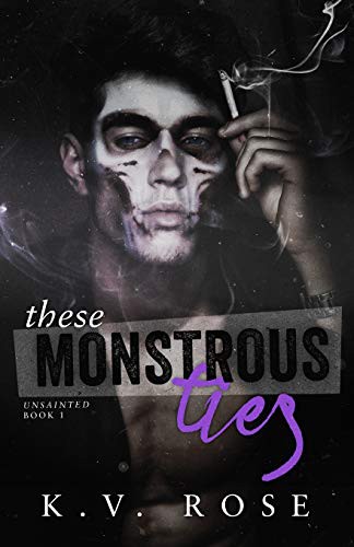 K.V. Rose: These Monstrous Ties (Paperback, ISBN Canada)