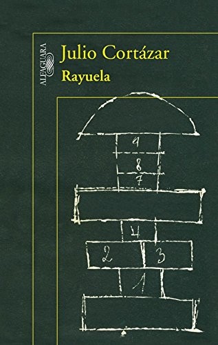 Julio Cortázar: Rayuela (Paperback, Alfaguara, ALFAGUARA)