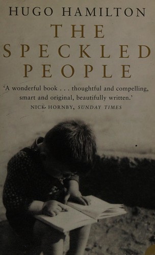 Hugo Hamilton: The speckled people (2004, Harper Perennial)