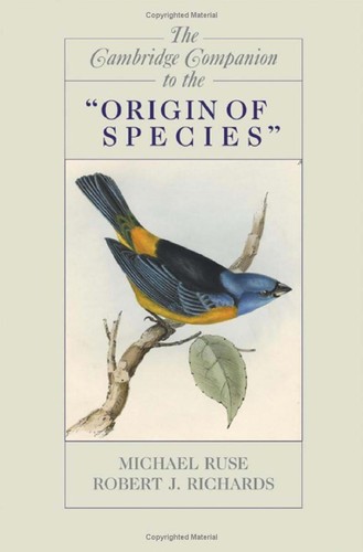 Michael Ruse: The Cambridge companion to the Origin of species (2008, Cambridge University Press)