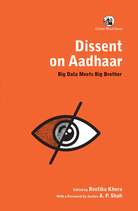Reetika Khera: Dissent on Aadhaar (2019, Orient Blackswan)