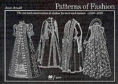Janet Arnold: Patterns of fashion (Paperback, 1985, M/Drama Book)