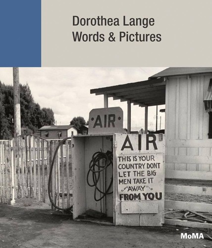 Sally Mann, Dorothea Lange, Sarah Meister, Julie Ault: Dorothea Lange (2019, Museum of Modern Art)