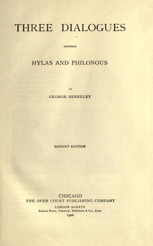 George Berkeley: Three dialogues between Hylas and Philonous (1906, Open Court Pub. Co., Kegan Paul, Trench, Trübner & Co.)