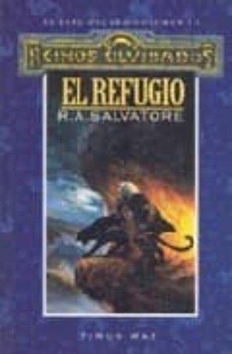 R. A. Salvatore: El Refugio (Reinos Olvidados (Forgotten Realms), El Elfo Oscuro Volumen III) (Paperback, Spanish language, 1994, Timun Mas)