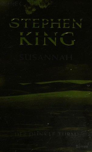 Stephen King: Der Dunkle Turm 06. Susannah (Paperback, German language, 2004, Heyne Verlag, München)