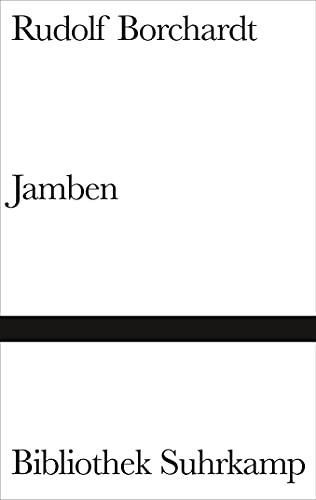 Rudolf Borchardt: Jamben (German language, 2004, Suhrkamp, Suhrkamp Verlag KG)