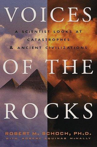 Robert M. Schoch: Voices of the rocks (1999, Harmony Books)