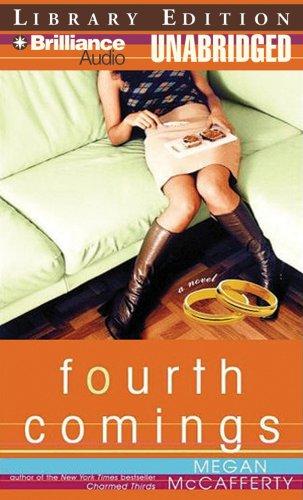 Megan McCafferty: Fourth Comings (AudiobookFormat, Brilliance Audio on CD Unabridged Lib Ed)