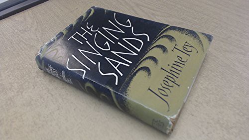 Josephine Tey: The singing sands (Hardcover, Peter Davies)