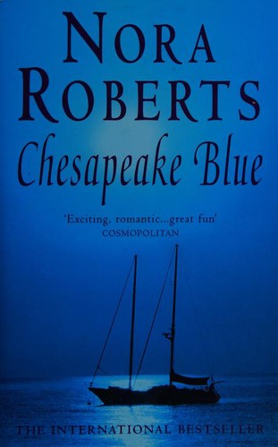 Nora Roberts: Chesapeake Blue (Hardcover, 2002, Putnam Pub Group)