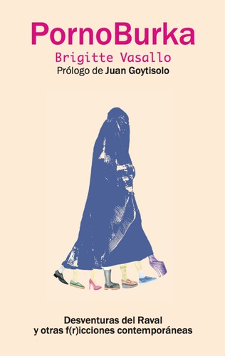 Brigitte Vasallo: PornoBurka (2013, Ediciones Cautivas)