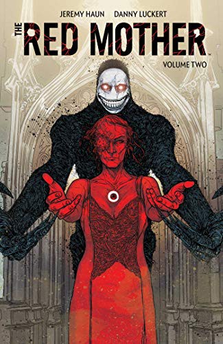 Jeremy Haun, Danny Luckert: The Red Mother Vol. 2 (Paperback, BOOM! Studios, Boom! Studios)