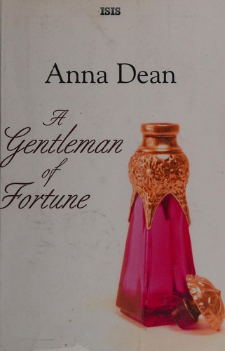 Anna Dean: A gentleman of fortune (2010, ISIS)
