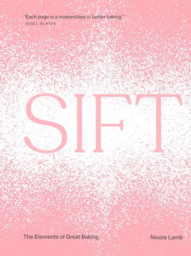 Nicola Lamb: Sift (2024, Potter/Ten Speed/Harmony/Rodale)