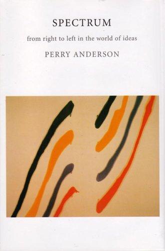 Perry Anderson: Spectrum (2005, Verso)
